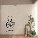 Life Is Better Cat Wall Sticker