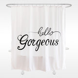 Hello Gorgeous White Ground Shower Curtain