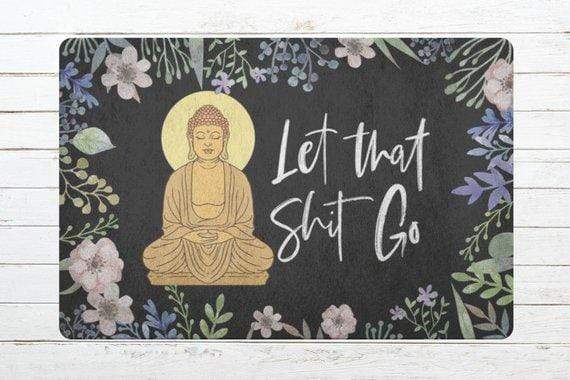Let That Shit Go Doormat