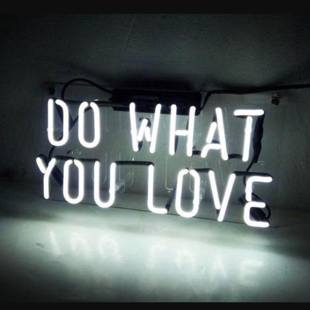 Do What You Love Neon Sign