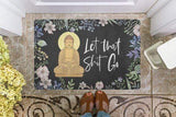 Let That Shit Go Doormat