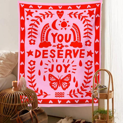 You Deserve Joy Tapestry
